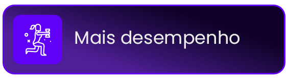 MAIS DESEMPENHO
